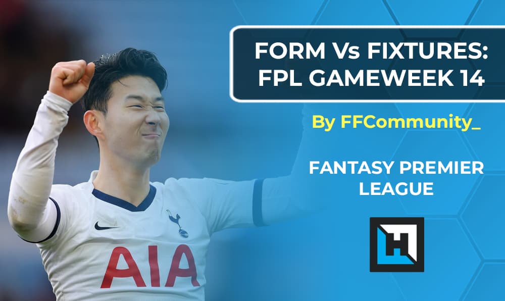 FPL Gameweek 14 Fixtures vs Form Charts | Fantasy Premier League Tips 2020/21