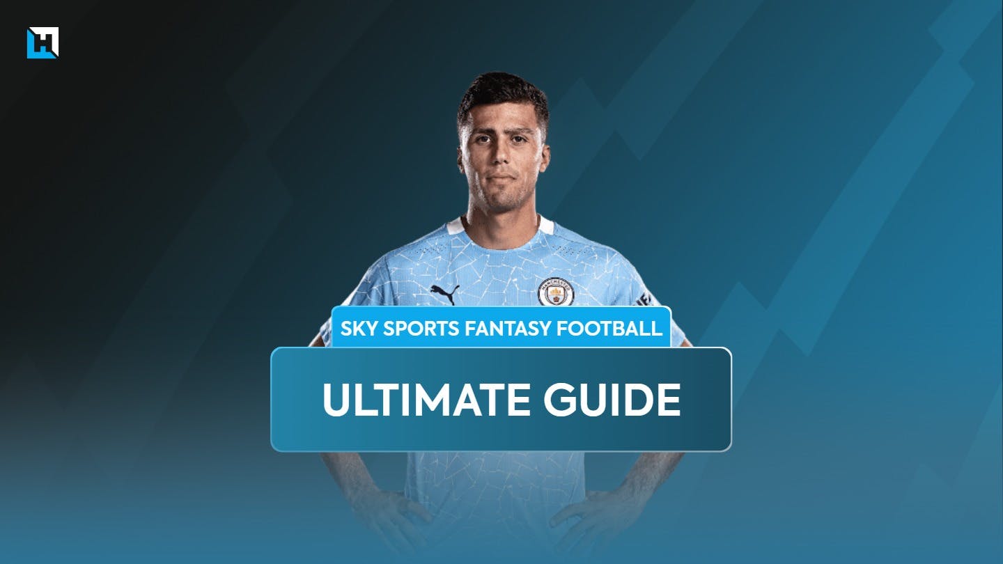 Sky Fantasy Football tips 2024/25 The Ultimate Guide