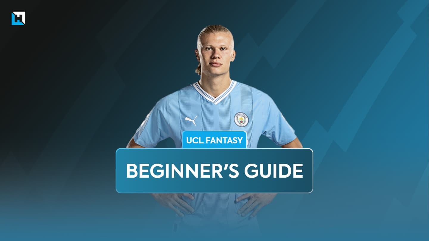 UEFA Champions League Fantasy Football guide for beginners