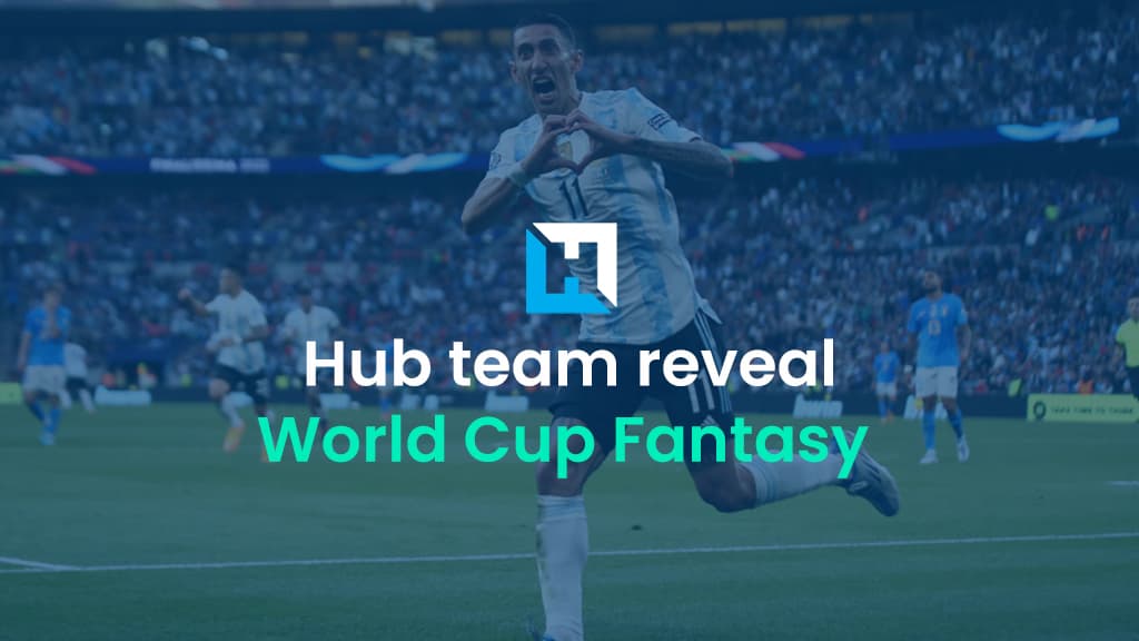 Fantasy Football Hub World Cup Fantasy team reveal