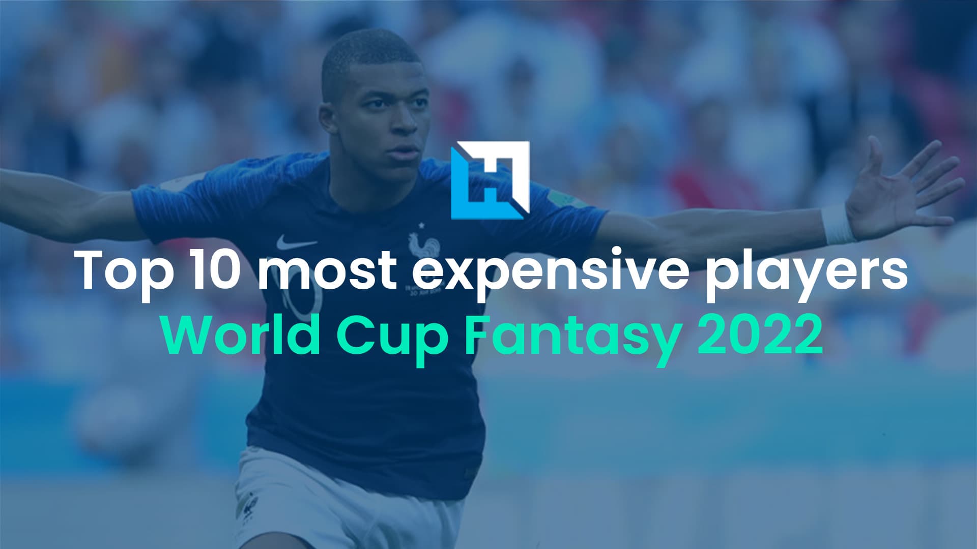 Top 10 Most Expensive Players: 2022 World Cup Fantasy Football