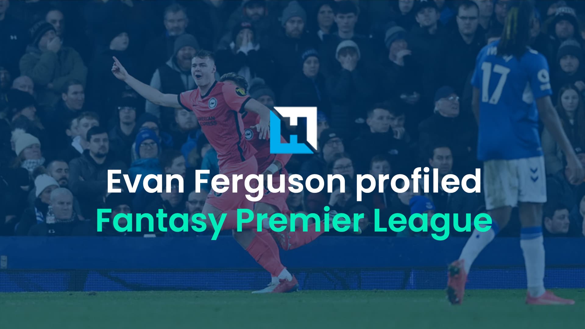 Is Evan Ferguson an FPL option? Everything you need to know about Brighton’s young striker