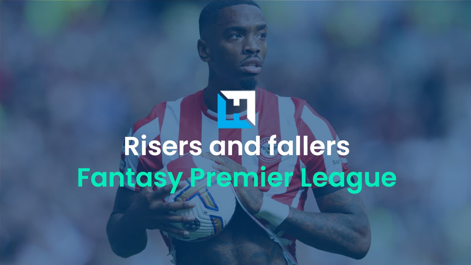 FPL price changes: Who’s risen and fallen ahead of Gameweek 21?