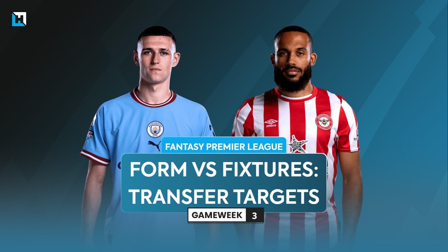 Form vs Fixtures: FPL Gameweek 3 transfer targets