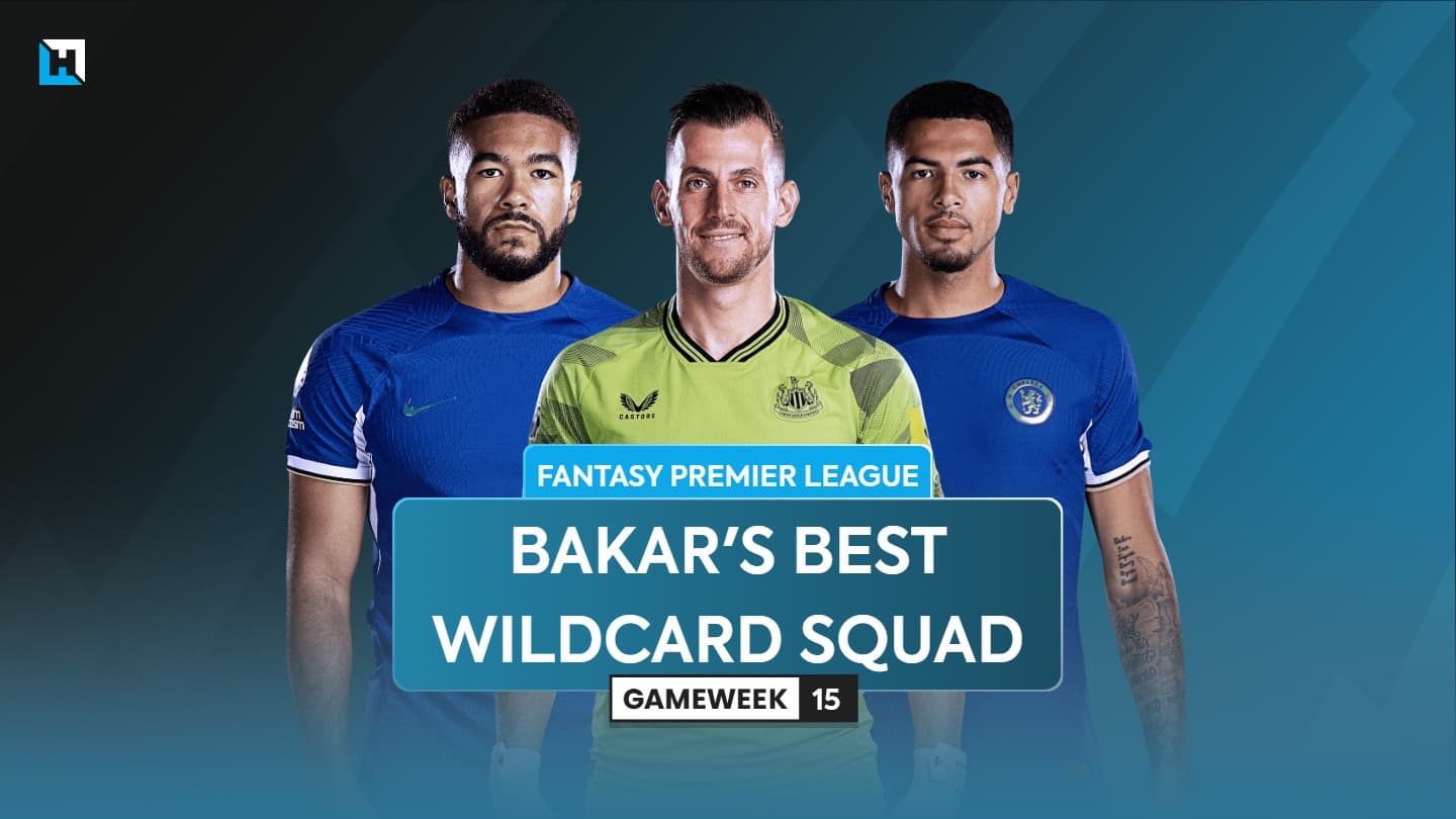 BigManBakar’s best FPL Gameweek 15 Wildcard team