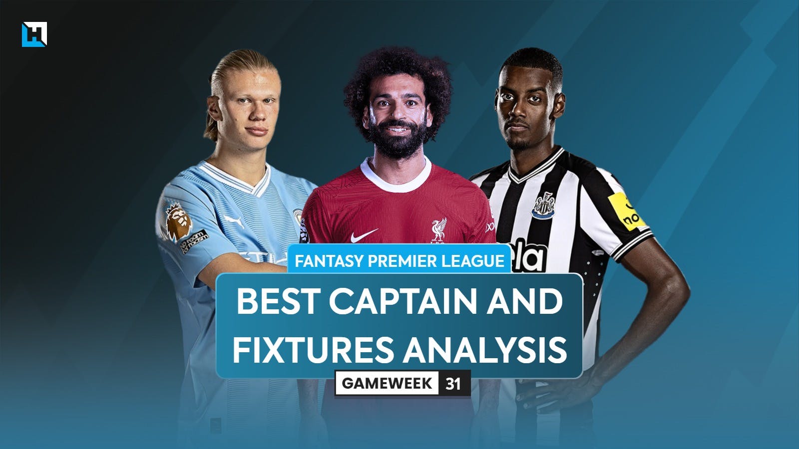Who is the best FPL captain for Gameweek 31?