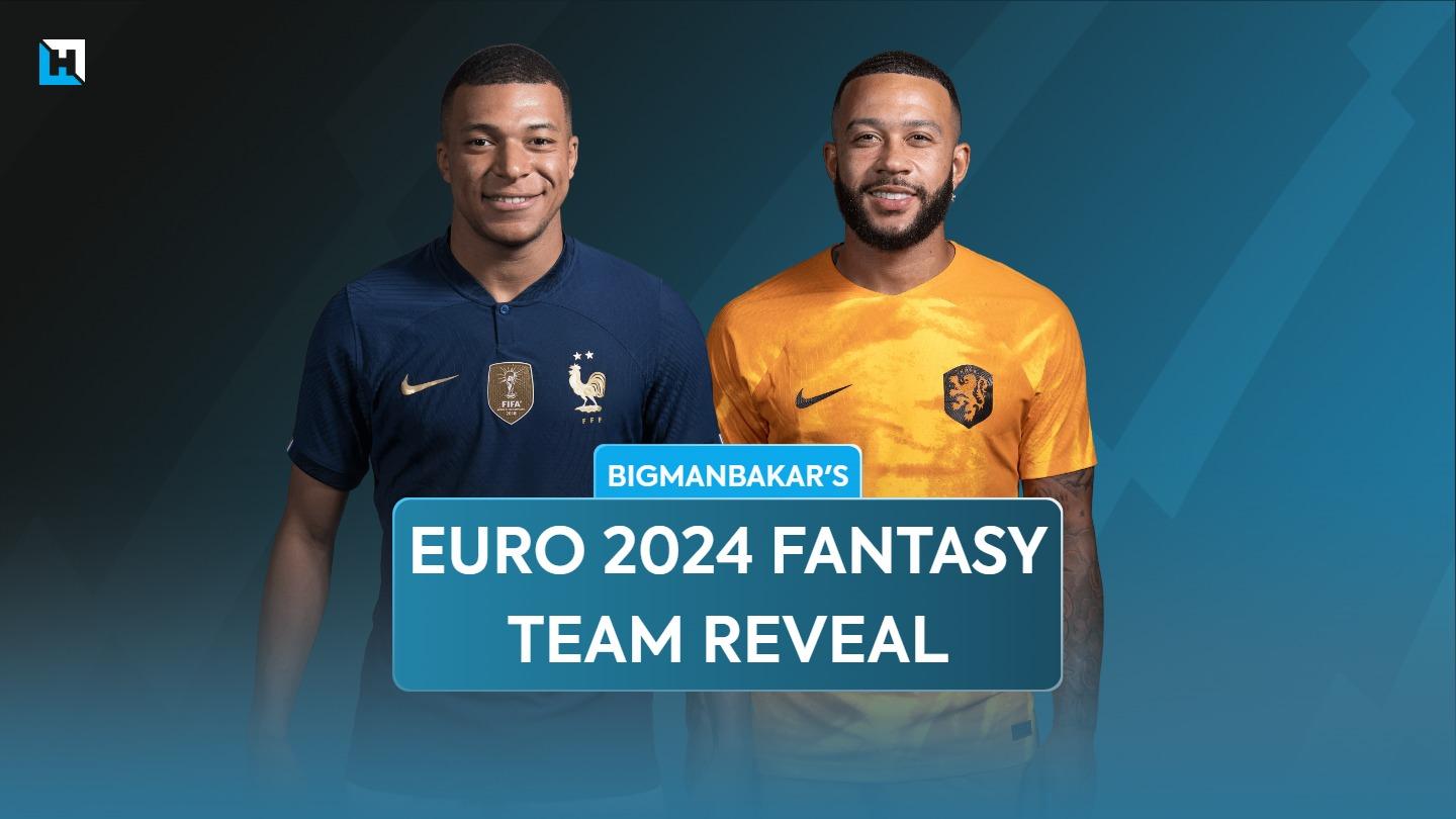 BigManBakar's Euro 2024 Fantasy team reveal and chip strategy