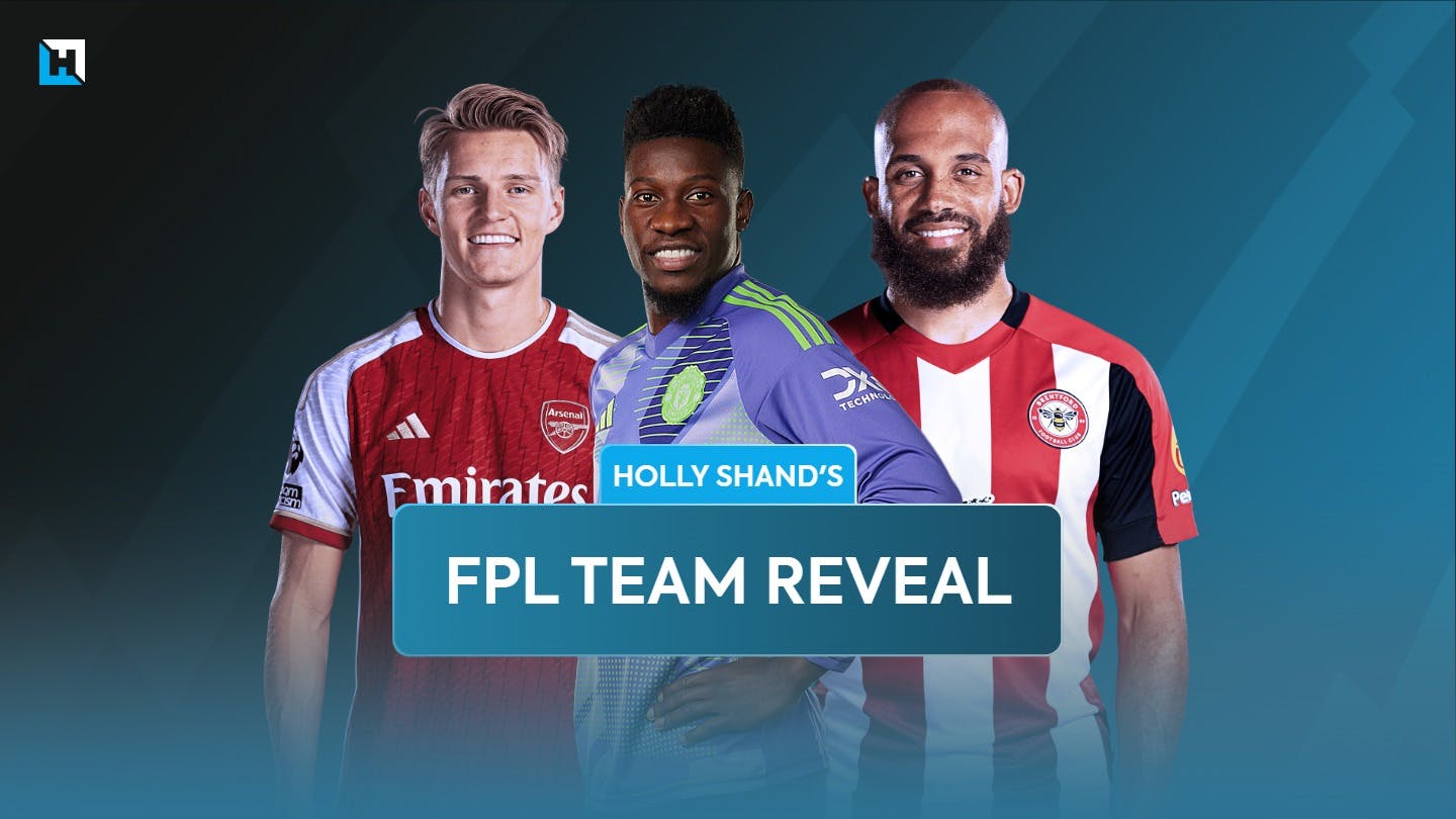 Holly Shand's FPL Gameweek 1 team reveal: Updated draft