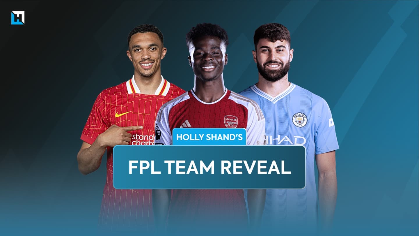 Holly Shand’s FPL Gameweek 1 team reveal: Final draft