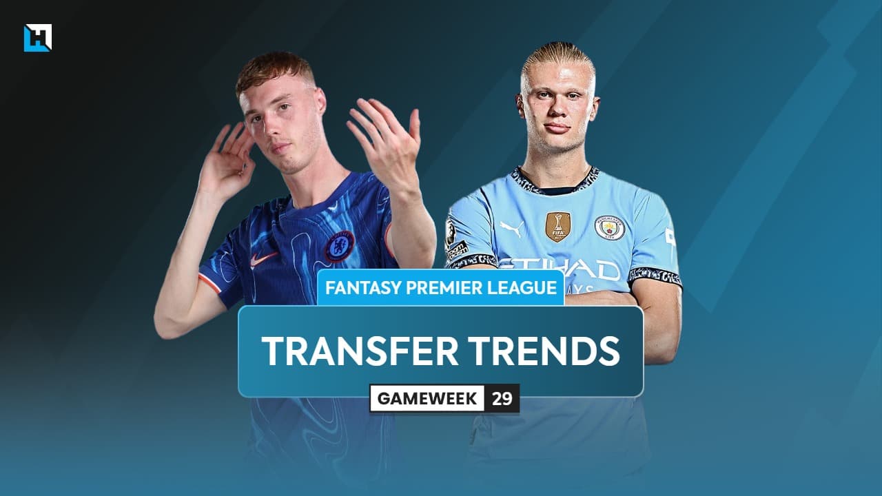 FPL Blank Gameweek 29 transfer trends: Sell Palmer to buy Haaland?