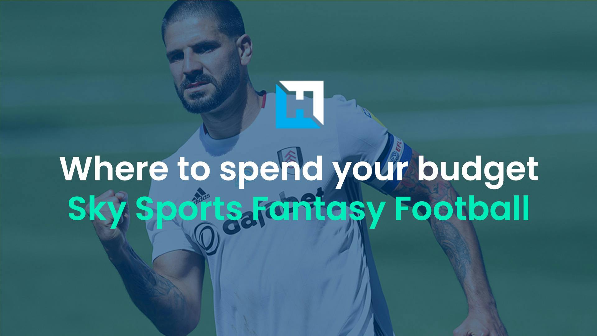 Sky Sports Fantasy Football: Which positions should you spend your Sky budget on to get the best return on investment?