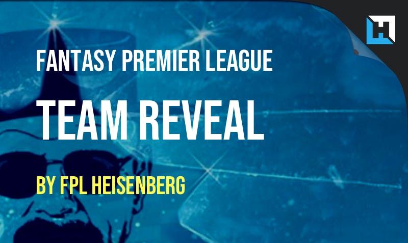 FPL Heisenberg’s Team Reveal: Gameweek 5