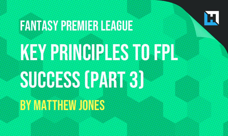 Key Principles to FPL Success (part 3) – Team Management
