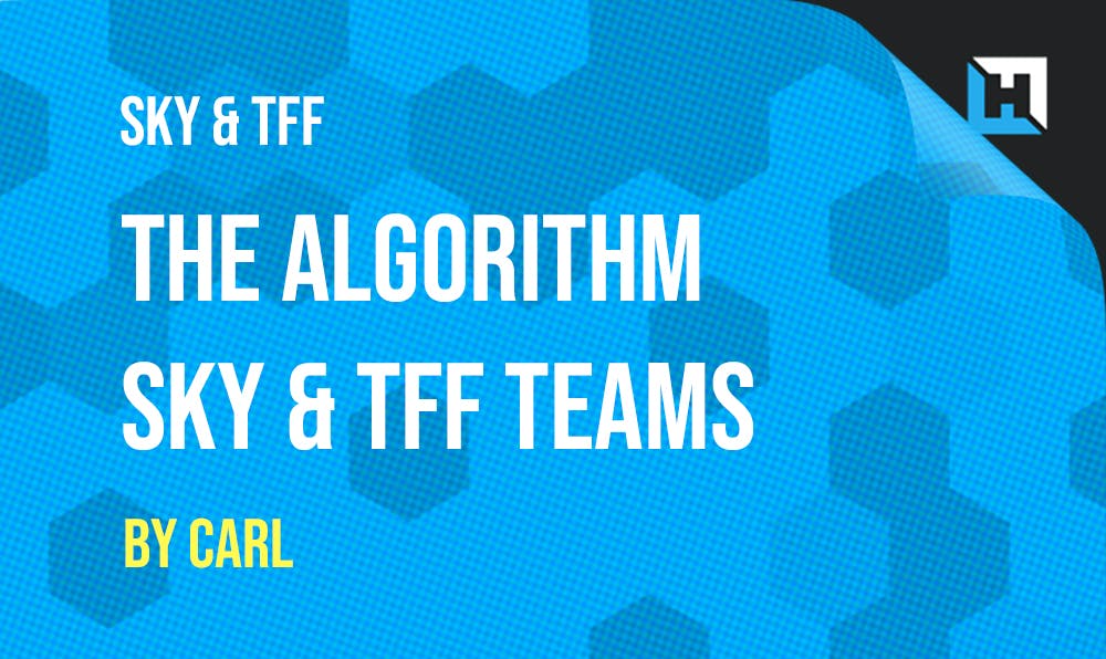 Algorithm Teams – Sky Sports and Telegraph Gameweek 25