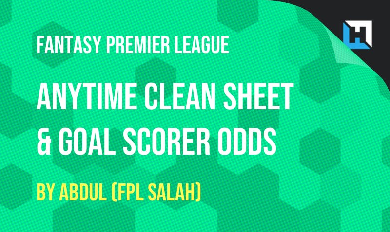 Clean Sheet and Anytime Goalscorer Odds FPL Gameweek 12!