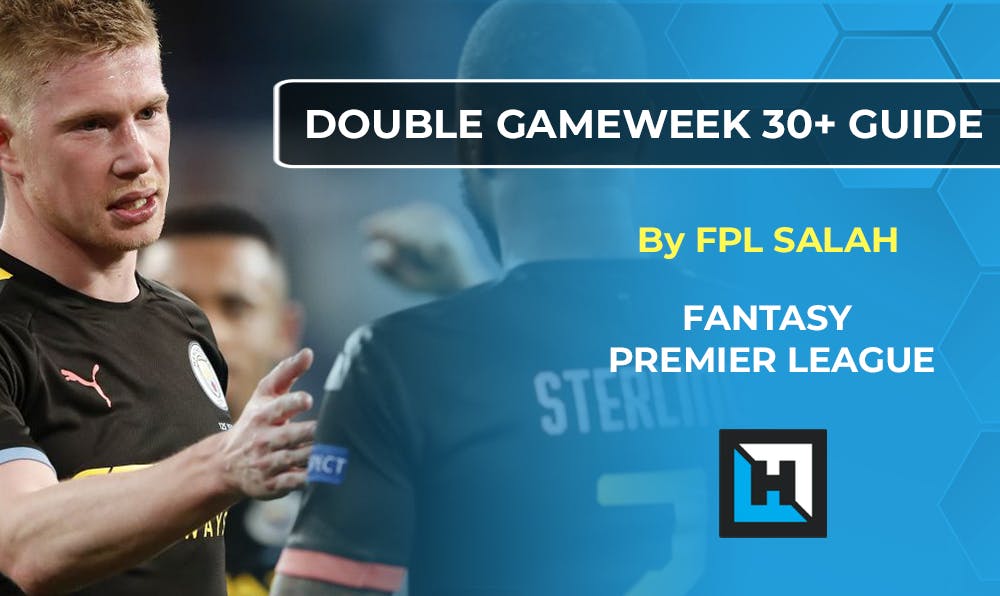FPL Double Gameweek 30+ Complete Guide & Chip Strategy