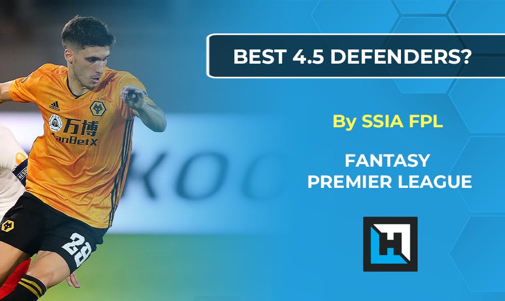 The Best £4.5m Defenders in Fantasy Premier League 2020/21