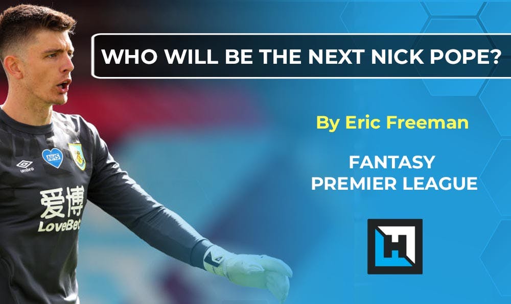 How To Find the Next Nick Pope | FPL Goalkeepers