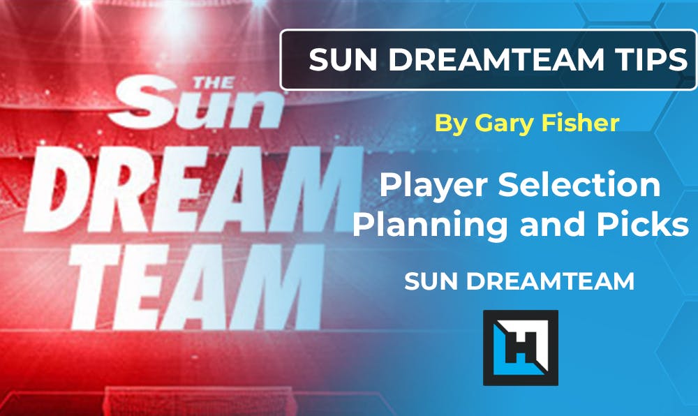 Sun Dreamteam Tips – Team Selection Planning and Picks