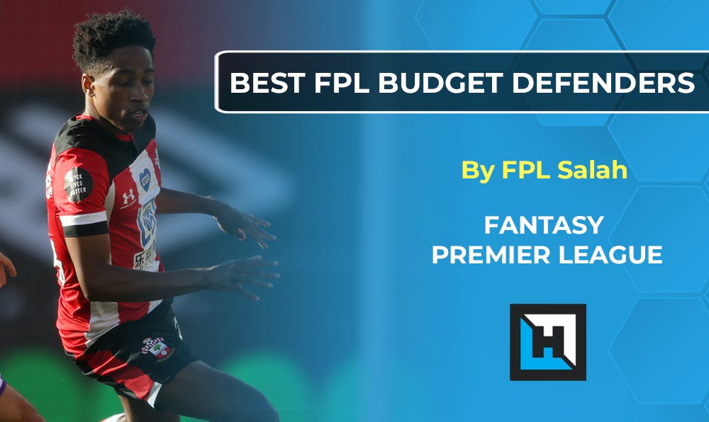 The Best Fantasy Premier League Budget Defenders 2020/21 | Gameweek 1