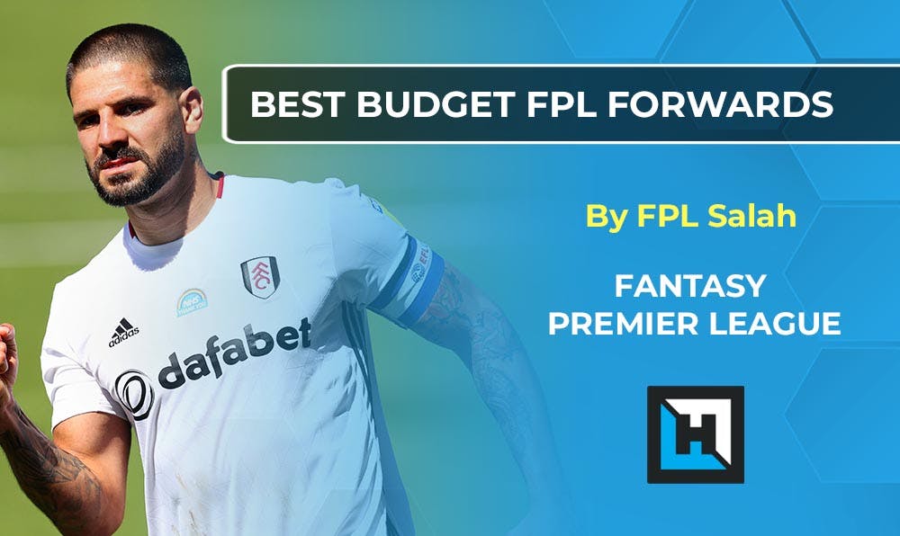 The Best Fantasy Premier League Budget Forwards 2020/21 | Gameweek 1