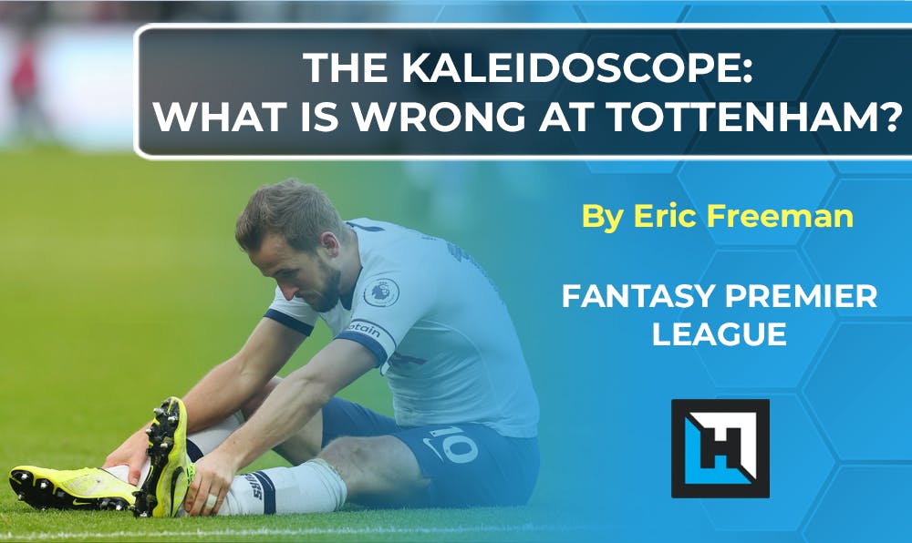 The Kaleidoscope | What Is Wrong at Tottenham?