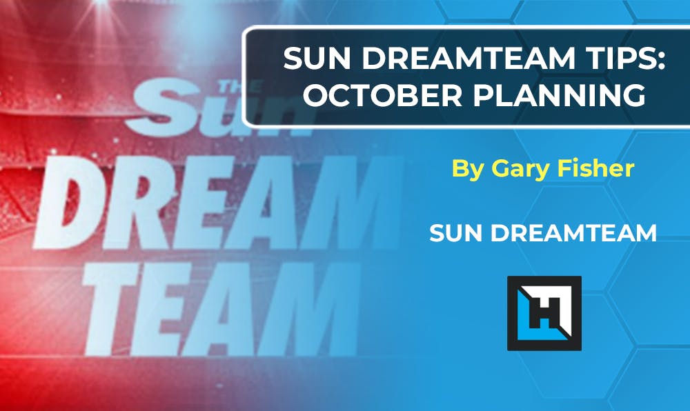 Sun Dreamteam Tips – October Planning
