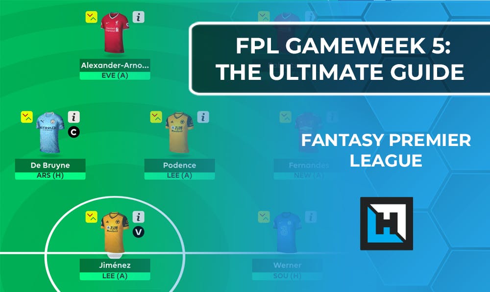 FPL Gameweek 5 | The Ultimate Guide | Fantasy Premier League Tips 2020/21