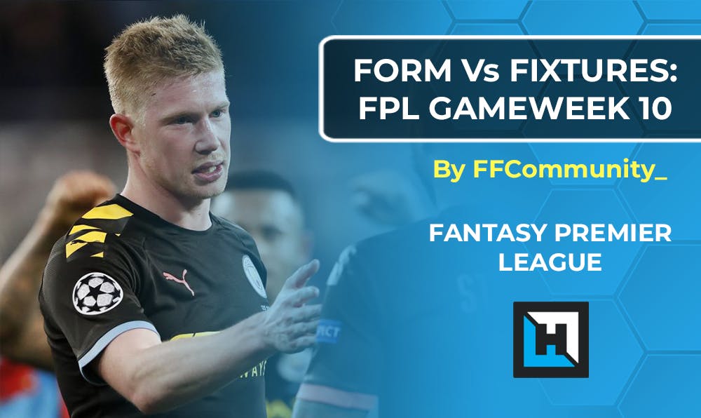 FPL Gameweek 10 Fixtures vs Form Charts | Fantasy Premier League Tips 2020/21