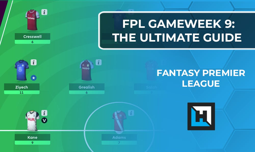 FPL Gameweek 9 | The Ultimate Guide | Fantasy Premier League Tips 2020/21