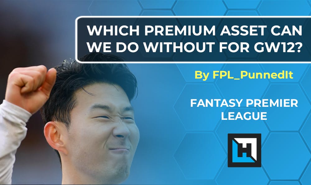 Which premium asset can FPL managers go without ahead of Gameweek 12?