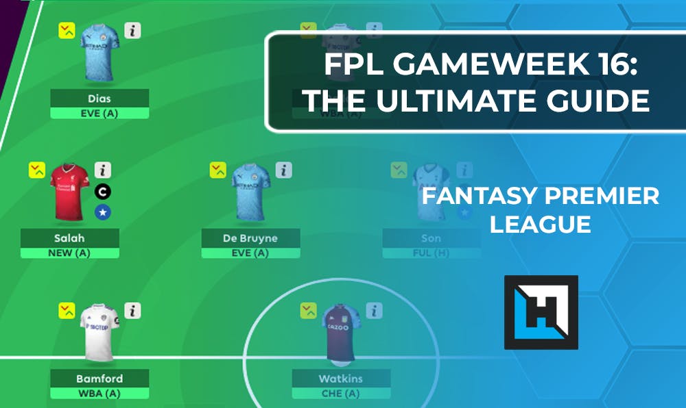 FPL Gameweek 16 | The Ultimate Guide | Fantasy Premier League Tips 2020/21