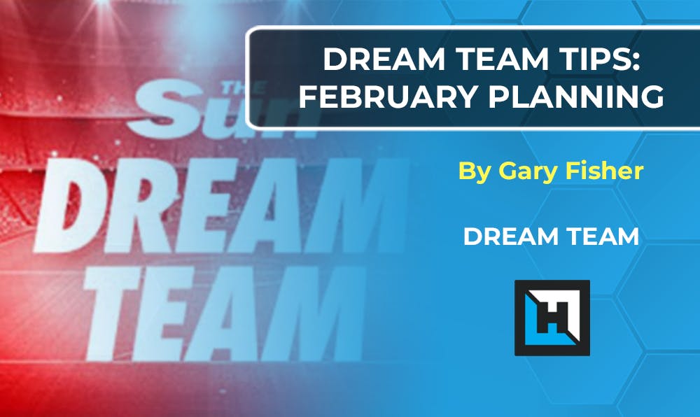 Sun Dream Team Tips – February 20/21 Planning