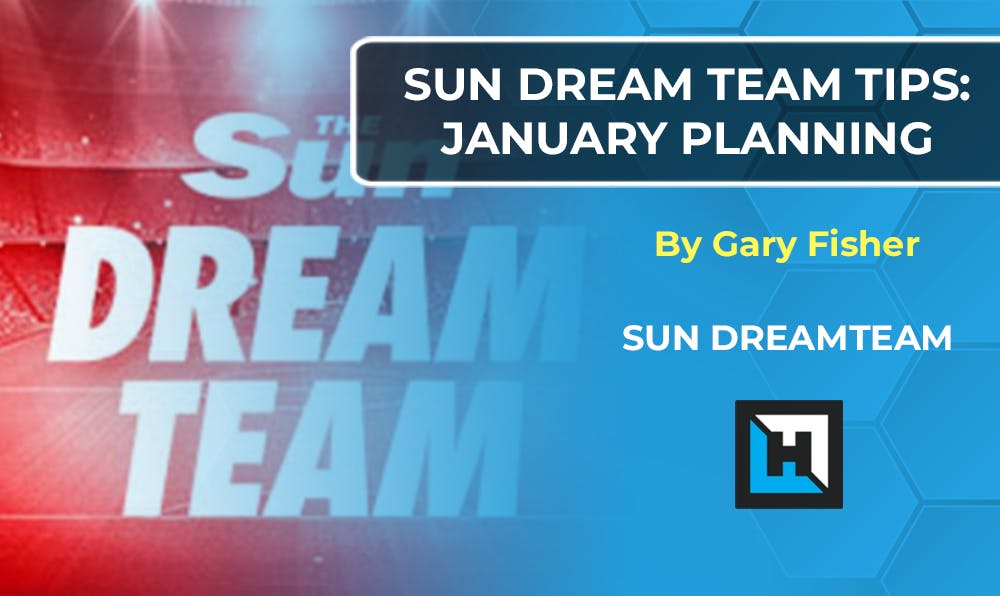 Sun Dreamteam Tips – January Planning