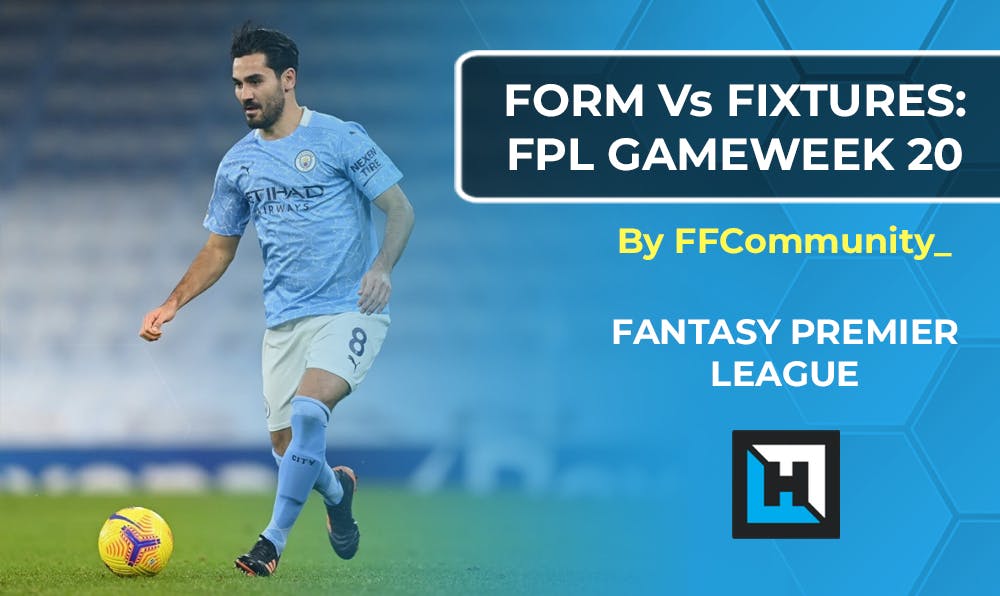 FPL Gameweek 20 Fixtures vs Form Charts | Fantasy Premier League Tips 2020/21