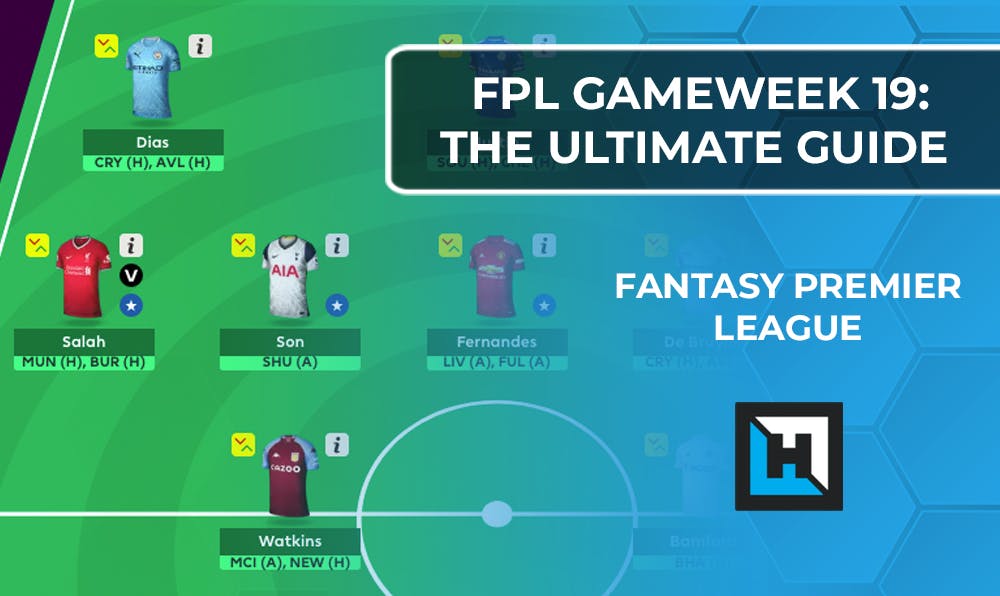 FPL Gameweek 19 | The Ultimate Guide | Fantasy Premier League Tips 2020/21