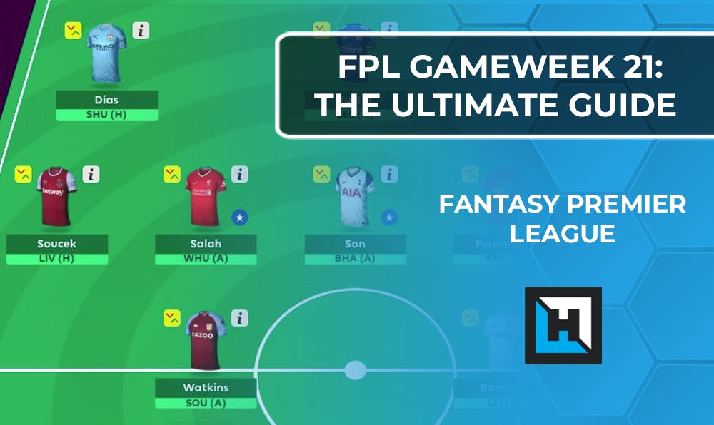 FPL Gameweek 21 | The Ultimate Guide | Fantasy Premier League Tips 2020/21