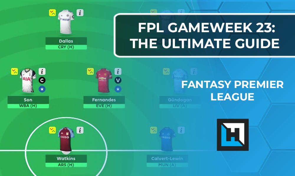 FPL Gameweek 23 | The Ultimate Guide | Fantasy Premier League Tips 2020/21