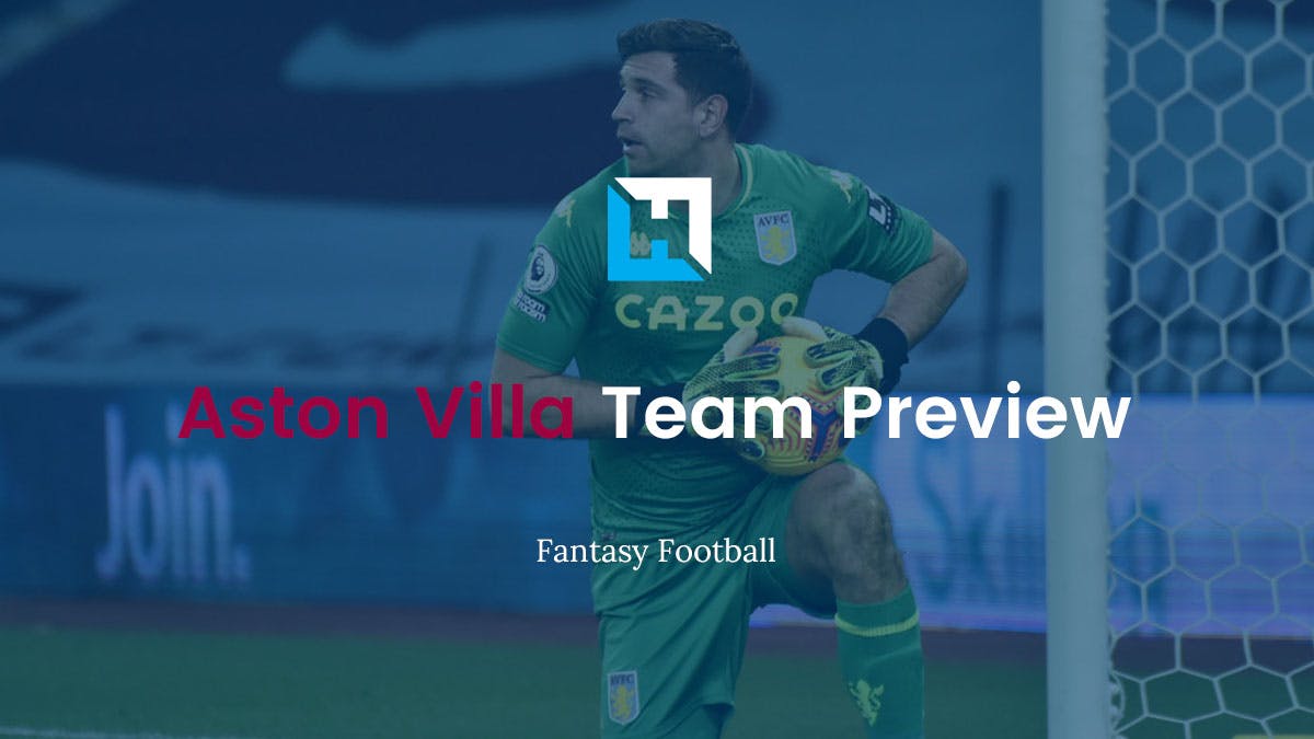 Aston Villa Fantasy Football Tips 2021/22 – Team Preview