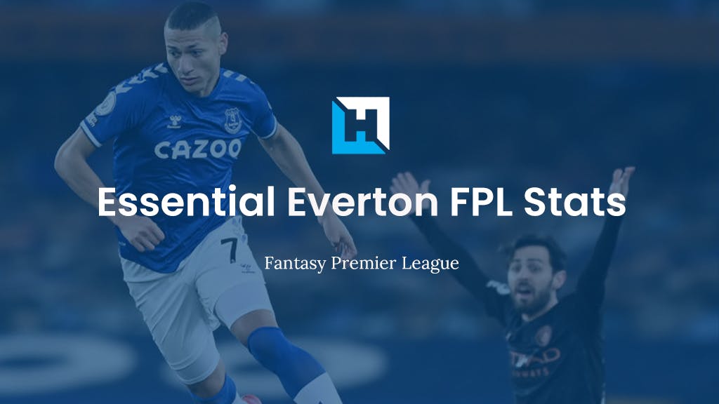 Essential Everton FPL Stats 2021/22
