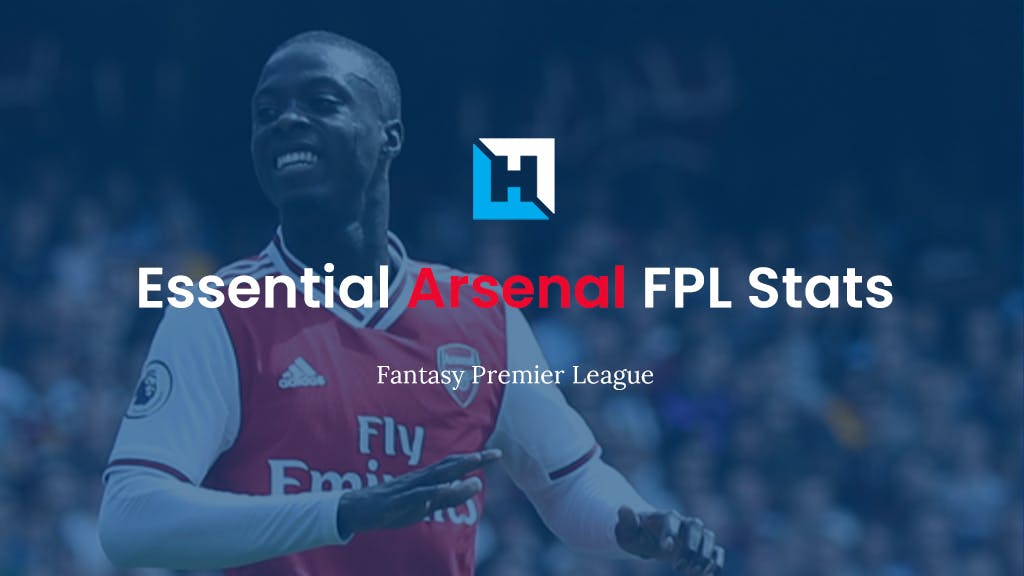 Essential Arsenal FPL Stats 2021/22