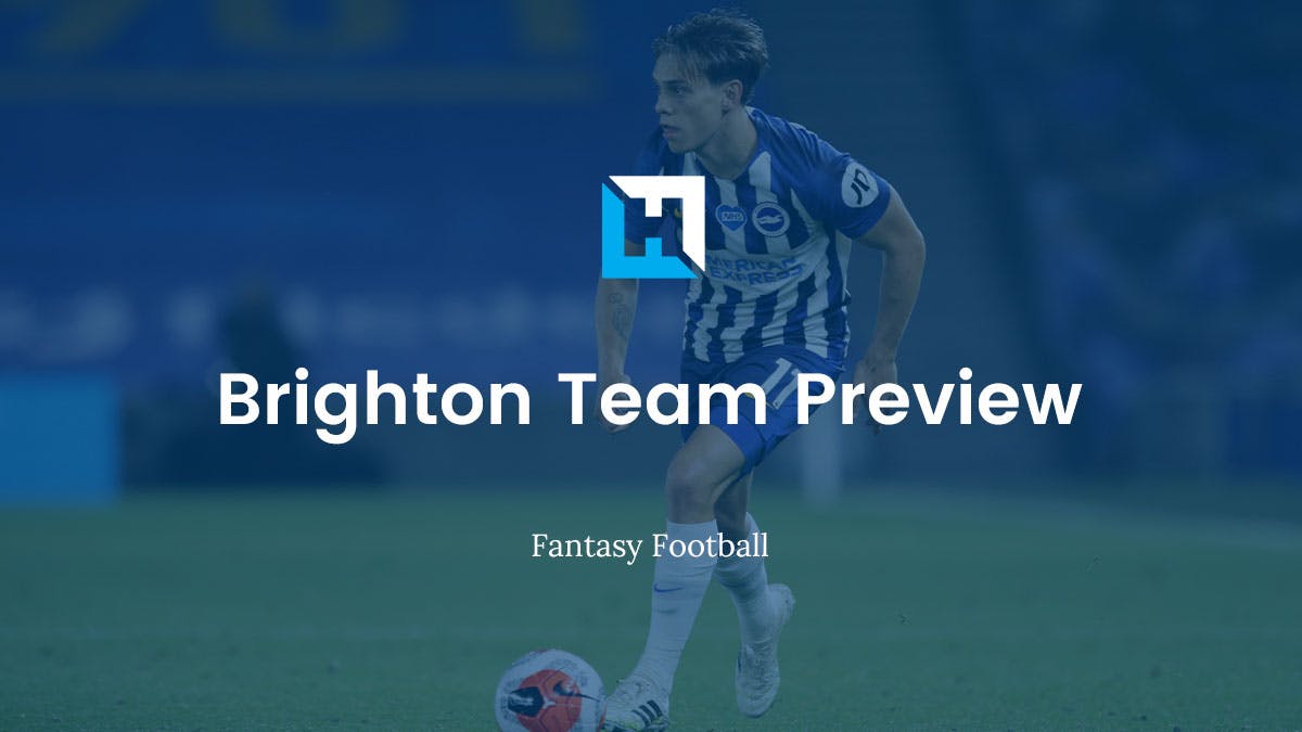 Brighton Fantasy Football Tips – Team Preview