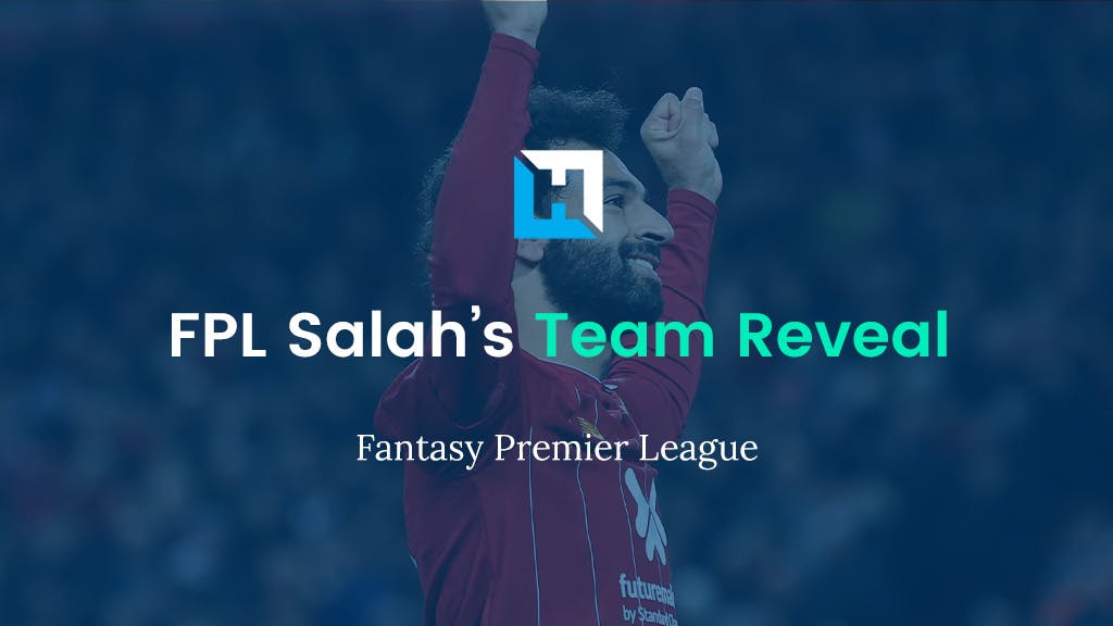 FPL Salah’s Team Gameweek 1 Team Reveal | Abdul Rehman