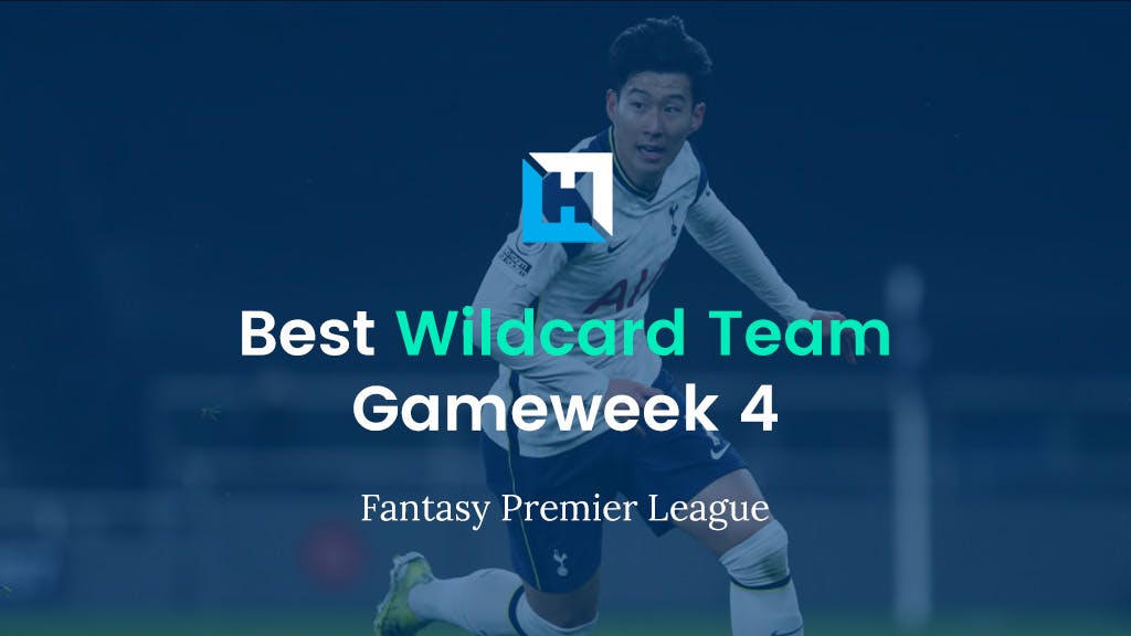 Best FPL Gameweek 4 Wildcard Team