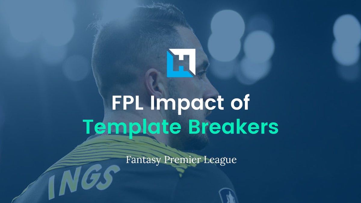 FPL Template Breakers and their Impact
