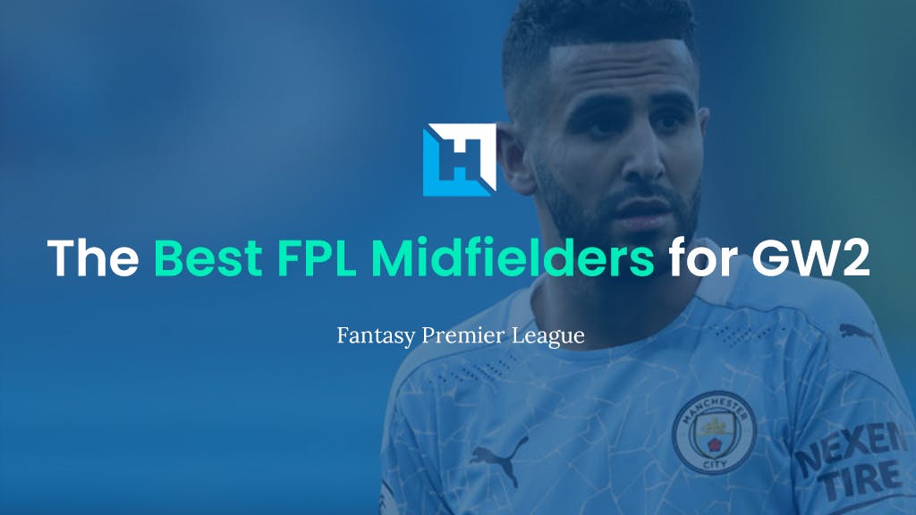 Best FPL Midfielders For Gameweek 2 | Fantasy Premier League Tips 2021/22