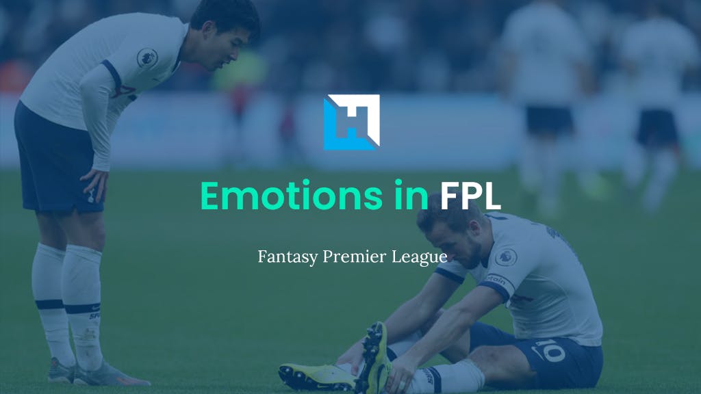 FPL Psychology | Why we Should Keep Emotions out of FPL