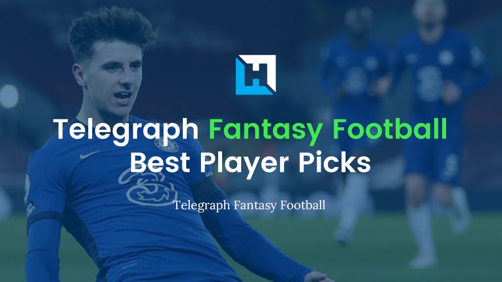 Telegraph Fantasy Football Tips – 2021/22 | Best Player Picks