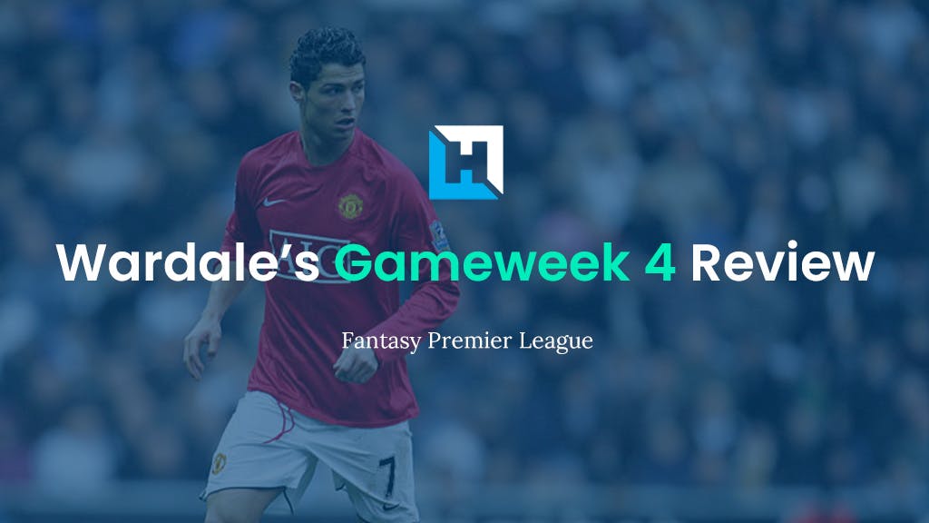 All Aboard The Ronny Train – Gameweek 4 FPL Review
