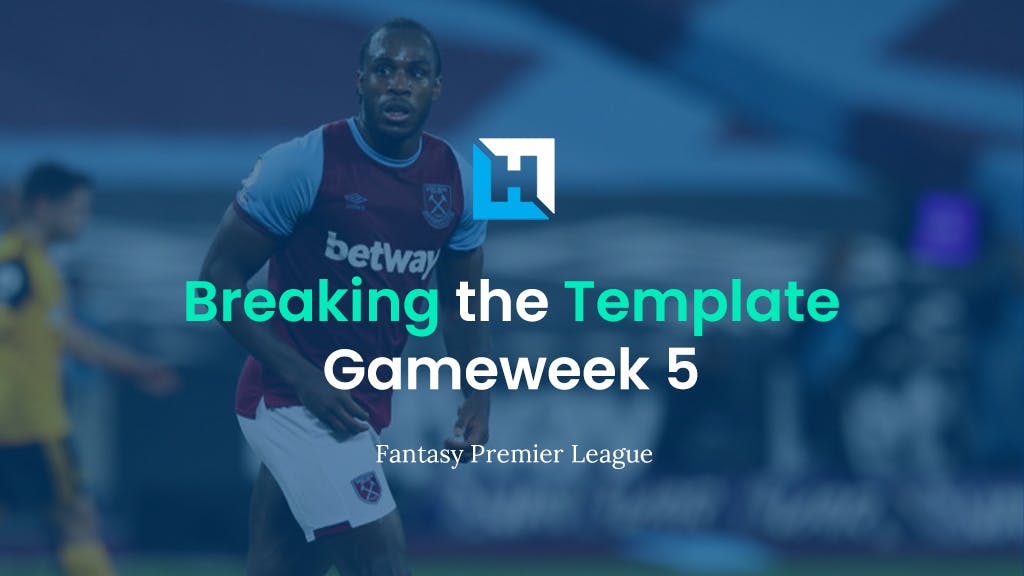 FPL Tips – Breaking The Template | Gameweek 5